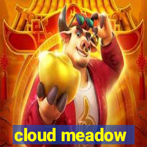 cloud meadow